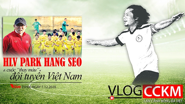HLV Park Hang Seo và cuộc 'thay máu" đội tuyển Việt Nam