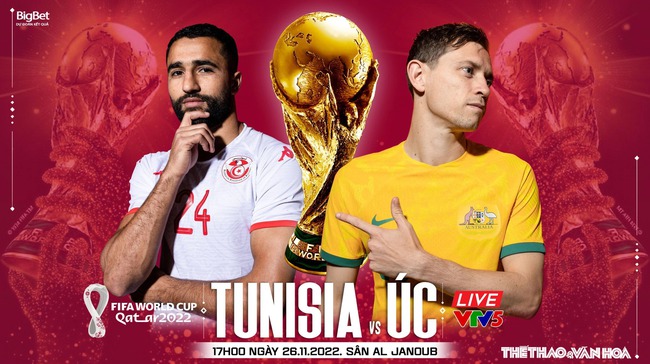 Tỷ lệ bóng đá trước giờ bóng lăn Tunisia vs Úc, 17h00 hôm nay | WC 2022 - Ảnh 3.