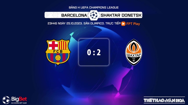 Nhận định Barcelona vs Shakhtar Donetsk (23h45, 25/10), cúp C1 châu Âu - Ảnh 8.