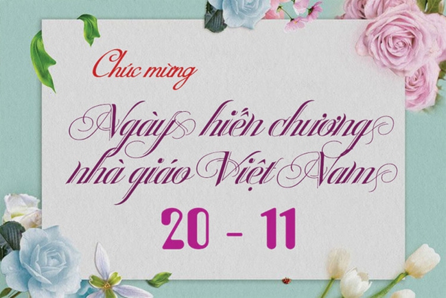 Ngày Nhà giáo Việt Nam 20/11: Những lời chúc hay và ý nghĩa cho các bậc thầy cô - Ảnh 1.