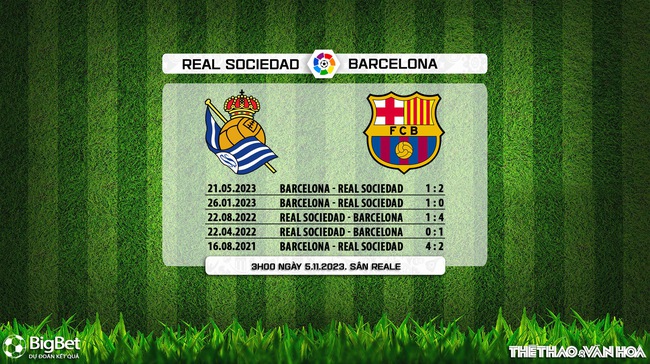 Nhận định Real Sociedad vs Barcelona (3h00, 5/11), La Liga vòng 12 - Ảnh 5.