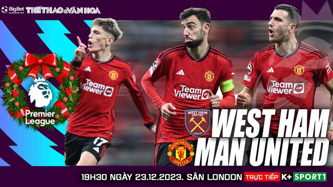 Nhận định bóng đá West Ham vs MU (19h30, 23/12), vòng 18 Ngoại hạng Anh - Ảnh 2.