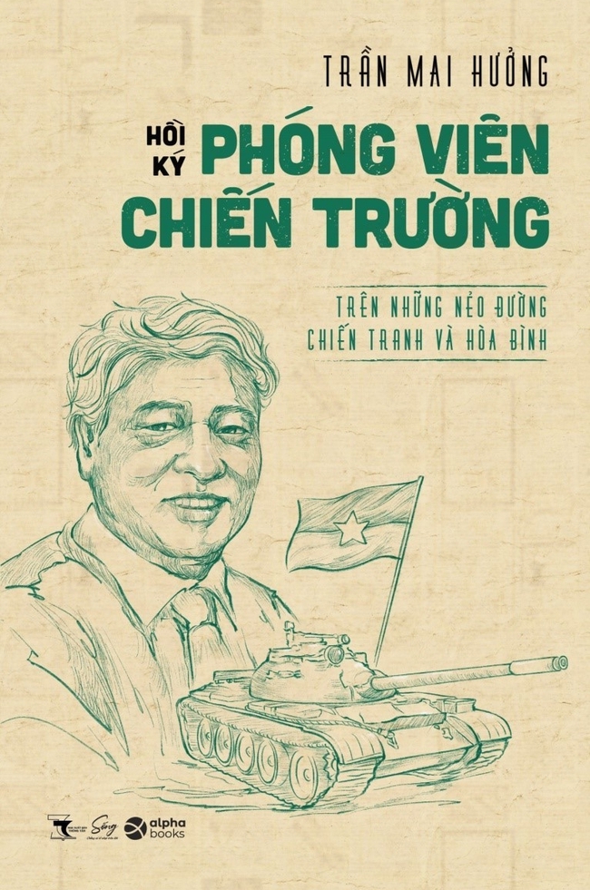 Ra mắt hồi ký 'Phóng viên chiến trường' của nhà báo Trần Mai Hưởng: Trên những nẻo đường chiến tranh và hòa bình - Ảnh 1.