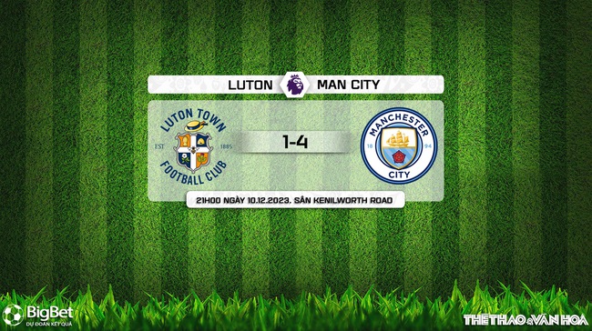 Nhận định bóng đá Luton vs Man City (21h00 ngày 10/12), vòng 16 Ngoại hạng Anh - Ảnh 13.