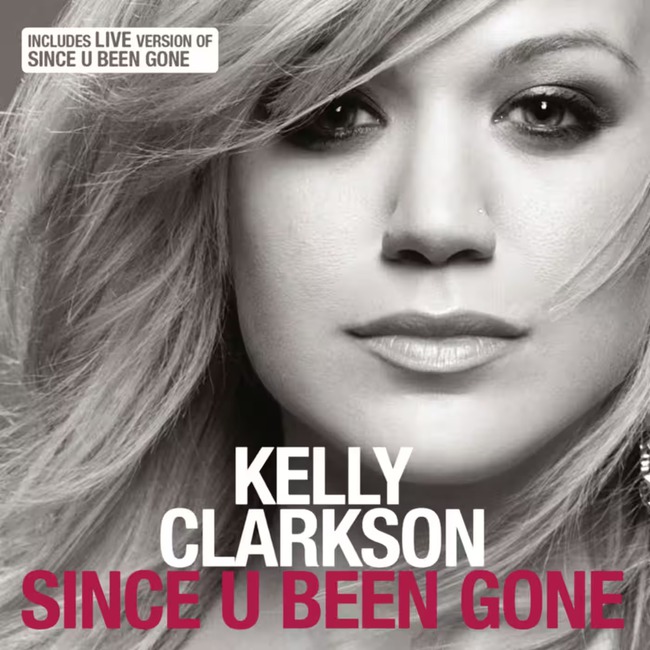 Ca khúc 'Since U Been Gone': Kelly Clarkson và cuộc đấu với gã khổng lồ - Ảnh 1.