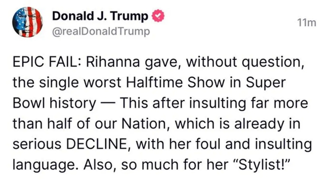 Donald Trump: 'Màn biểu diễn của Rihanna tồi tệ nhất lịch sử Super Bowl' - Ảnh 2.
