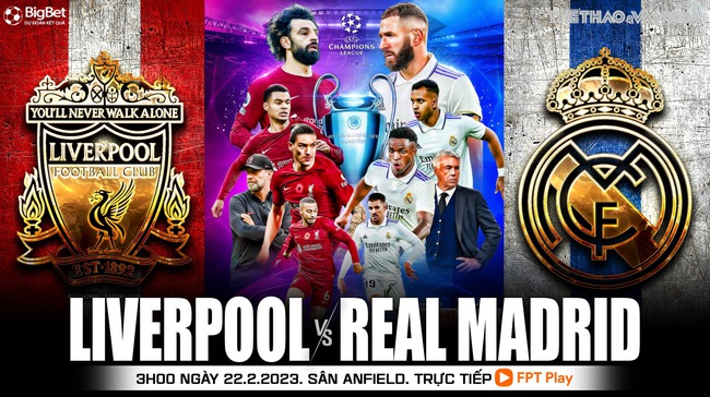 Nhận định, nhận định bóng đá Liverpool vs Real Madrid (3h00, 22/2), lượt đi vòng 1/8 Champions League - Ảnh 2.