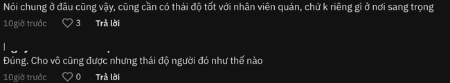 Từ chuyện những vị khách dùng lời lẽ kém sang khi đi cà phê, liệu “thượng đế” cũng cần có thái độ tốt với nhân viên? - Ảnh 5.