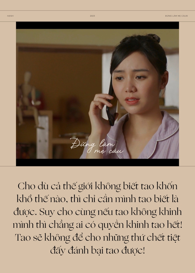 Những câu thoại đỉnh cao khiến Hạnh “Đừng làm mẹ cáu” là bà mẹ đơn thân truyền cảm hứng nhất màn ảnh Việt - Ảnh 4.
