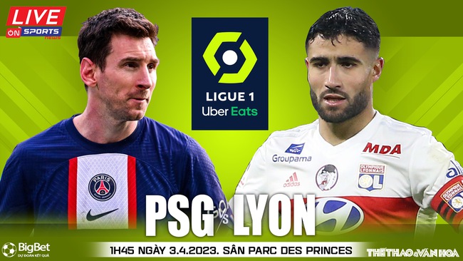 Nhận định, nhận định bóng đá PSG vs Lyon (01h45, 3/4), Ligue 1 vòng 29 - Ảnh 2.