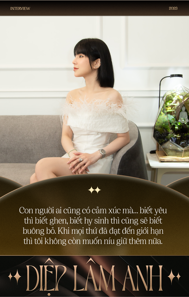 Phỏng vấn Diệp Lâm Anh: 'Cuộc sống hiện tại của tôi không còn thoải mái như lúc trước, tôi không phủ nhận' - Ảnh 8.