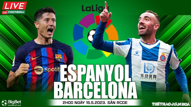 Nhận định, nhận định bóng đá Espanyol vs Barcelona (2h00, 15/5), vòng 35 La Liga - Ảnh 2.