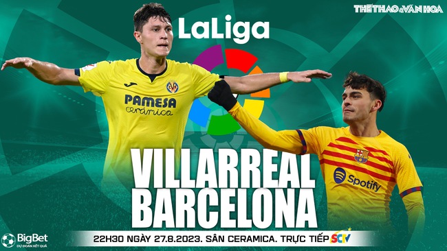 Nhận định bóng đá Villarreal vs Barcelona (22h30, 27/8), vòng 3 La Liga - Ảnh 2.