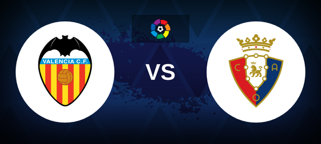 Nhận định bóng đá Valencia vs Osasuna (00h30, 28/8), La Liga vòng 3 - Ảnh 2.