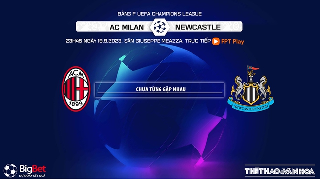 Nhận định bóng đá Milan vs Newcastle (23h45, 19/9), vòng bảng cúp C1 - Ảnh 3.