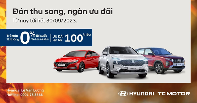 Đón thu sang – Ngàn ưu đãi khi mua xe tại Hyundai Phạm Hùng - Ảnh 1.