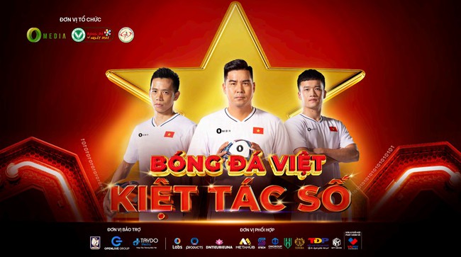 Link xem trực tiếp trận đấu Thế hệ vàng Việt nam (17h00 hôm nay) - Ảnh 4.