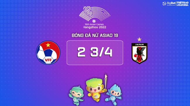 Nhận định bóng đá nữ Việt Nam vs Nhật Bản (15h00, 28/9), vòng bảng ASIAD 2023   - Ảnh 10.