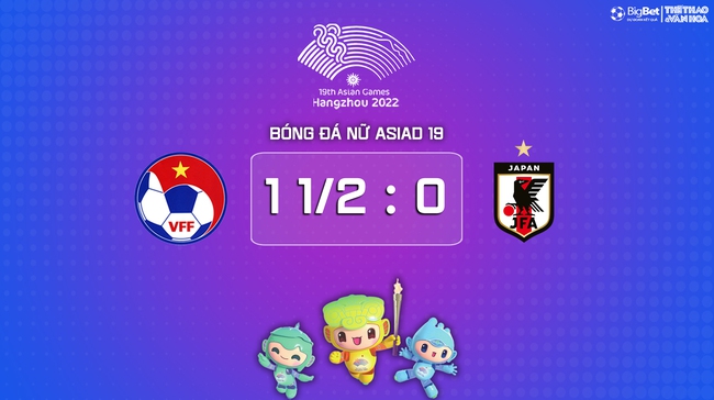Nhận định bóng đá nữ Việt Nam vs Nhật Bản (15h00, 28/9), vòng bảng ASIAD 2023   - Ảnh 9.
