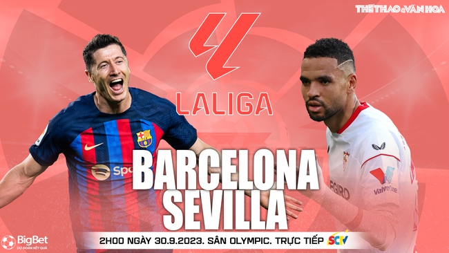 Nhận định bóng đá Barcelona vs Sevilla (02h00, 30/9), vòng 8 La Liga - Ảnh 2.