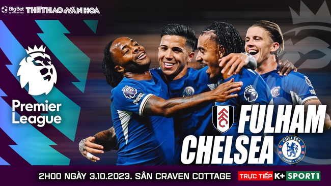 Nhận định bóng đá Fulham vs Chelsea (02h00, 3/10), vòng 7 Ngoại hạng Anh - Ảnh 2.