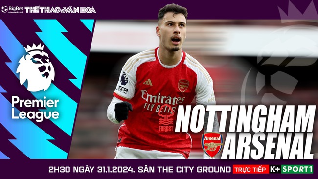 Nhận định bóng đá Nottingham vs Arsenal (2h30, 31/1), vòng 22 Giải ngoại hạng Anh - Ảnh 2.