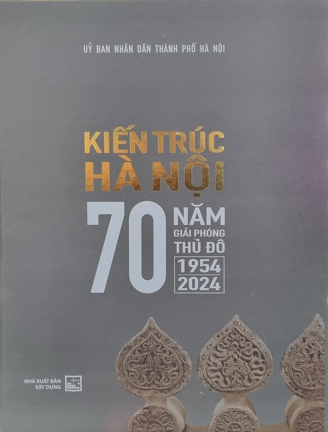 &quot;Dấu ấn cuộc đời&quot; của một đô thị trong &quot;Kiến trúc Hà Nội - 70 năm Giải phóng Thủ đô (1954-2024)&quot; - Ảnh 3.