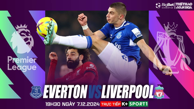 Nhận định, soi tỷ lệ Everton vs Liverpool 19h30 ngày 7/12, vòng 15 Ngoại hạng Anh - Ảnh 1.