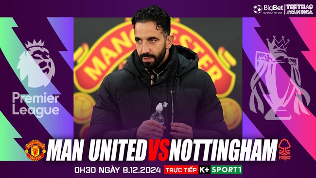 Nhận định, soi tỷ lệ MU vs Nottingham 00h30 hôm nay 8/12, vòng 15 Ngoại hạng Anh - Ảnh 1.