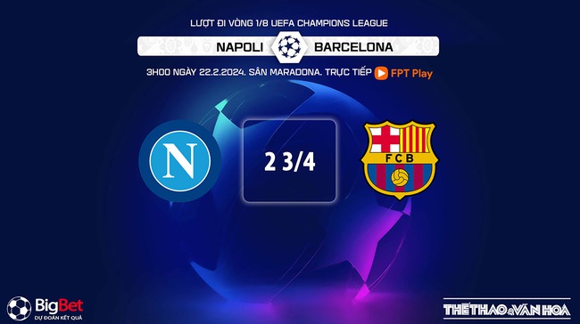 Nhận định bóng đá Napoli vs Barcelona (3h00, 22/2), vòng 1/8 Cúp C1 - Ảnh 9.