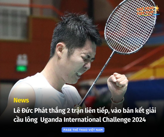 ‘Hiện tượng’ cầu lông Việt Nam thắng liên tiếp 2 tay vợt của Mỹ và Italy trong 1 ngày để vào bán kết - Ảnh 2.