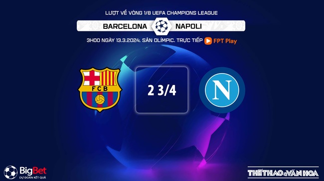 Nhận định Barcelona vs Napoli (3h00, 13/3), Champions League vòng 1/8 lượt về - Ảnh 9.