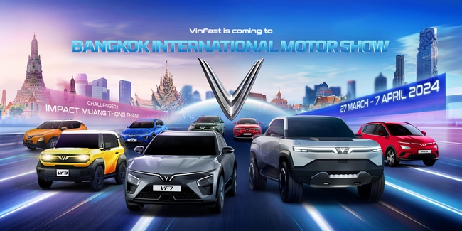 VinFast tham dự triển lãm ô tô quốc tế Bangkok 2024, chính thức ra mắt thị trường Thái Lan - Ảnh 1.