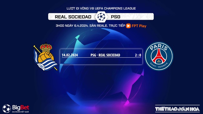Nhận định Real Sociedad vs PSG (3h00, 6/3), Champions League vòng 1/8 lượt về - Ảnh 4.
