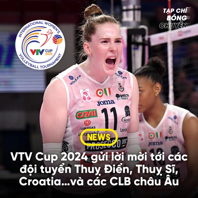 VTV Cup nhắm loạt khách mời đẳng cấp từ châu Âu, CĐV kỳ vọng ‘nữ hoàng bóng chuyền’ sang Việt Nam - Ảnh 2.