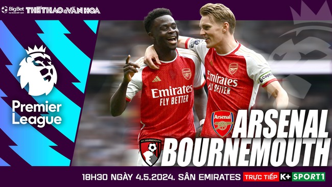 Nhận định Arsenal vs Bournemouth (18h30, 4/5), Ngoại hạng Anh vòng 36 - Ảnh 2.
