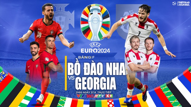 Nhận định bóng đá Bồ Đào Nha vs Georgia (02h00, 27/6), vòng bảng EURO 2024 - Ảnh 1.