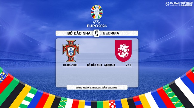 Nhận định bóng đá Bồ Đào Nha vs Georgia (02h00, 27/6), vòng bảng EURO 2024 - Ảnh 7.