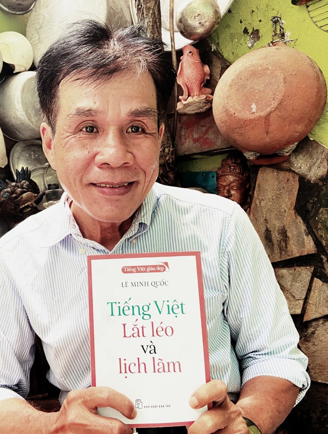 Tác giả Lê Minh Quốc - tìm về &quot;linh hồn tiếng Việt&quot; - Ảnh 1.