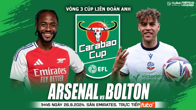 Nhận định, soi tỷ lệ Arsenal vs Bolton (1h45, 26/9), vòng 3 Cúp Liên đoàn Anh - Ảnh 1.