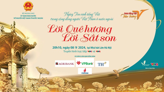 Gala Tiếng Việt thân thương 2024 &quot;Lời quê hương - Lời sắt son&quot; - Ảnh 1.