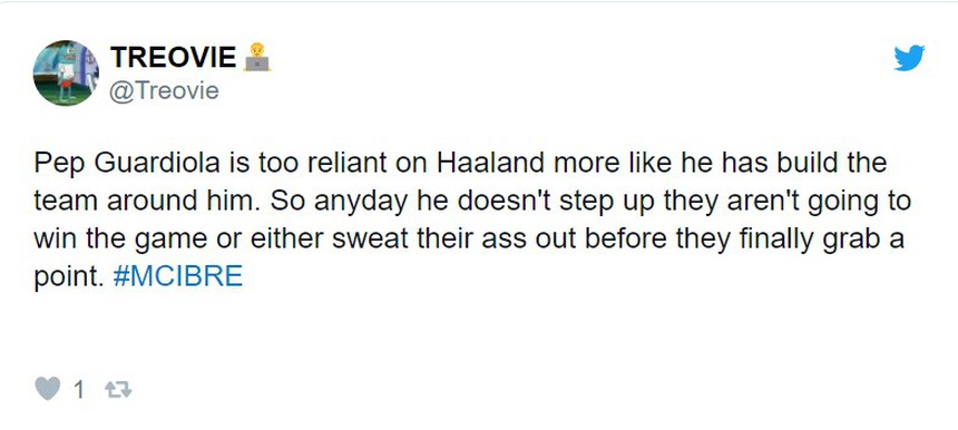 Tài khoản @Treovie nhận xét: "Pep Guardiola có vẻ như đang quá phụ thuộc vào Haaland thay vì xây dựng một đội hình xung quanh cậu ấy. Khi Haaland không ra sân, Man City đã gặp rất nhiều khó khăn