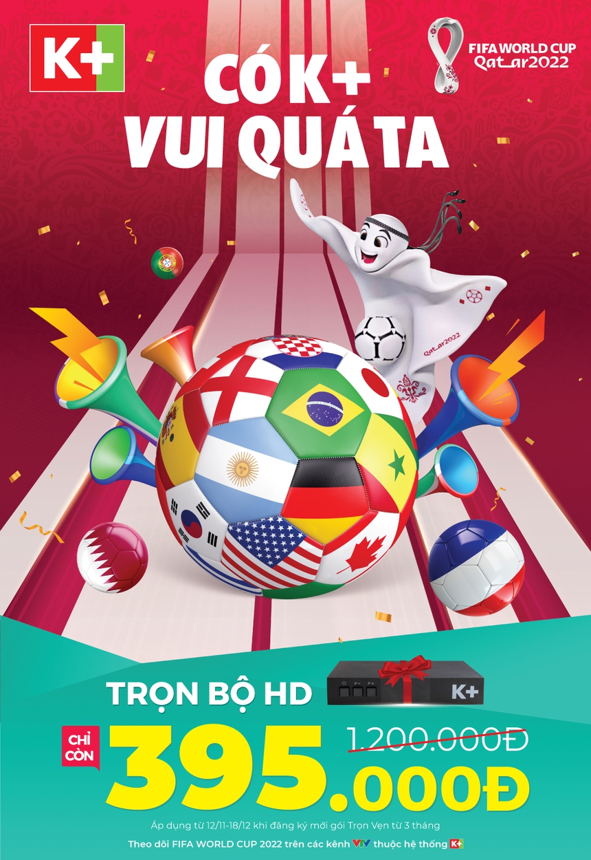 World Cup kịch tính từ vòng bảng, K+ mang ưu đãi hấp dẫn đến người hâm mộ - Ảnh 5. World Cup kịch tính từ vòng bảng, K+ mang ưu đãi hấp dẫn đến người hâm mộ - Ảnh 5.