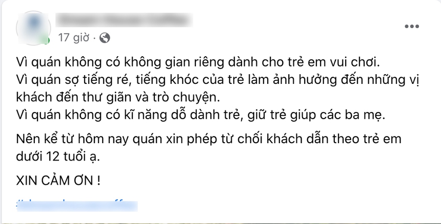 Quán cà phê tuyên bố 'miễn tiếp' khách dưới 12 tuổi gây tranh cãi: Người đồng tình, kẻ phản đối gay gắt - Ảnh 3. Quán cà phê tuyên bố 'miễn tiếp' khách dưới 12 tuổi gây tranh cãi: Người đồng tình, kẻ phản đối gay gắt - Ảnh 3.