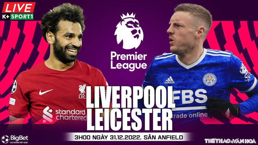 Nhận định bóng đá Liverpool vs Leicester (03h00, 31/12), Ngoại hạng Anh - Ảnh 2.