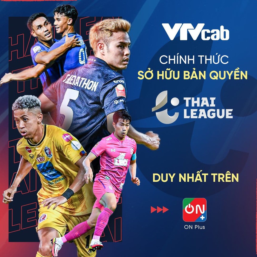 Một nhà đài của Việt Nam mùa bản quyền giải VĐQG Thái Lan, khiến CĐV ngỡ ngàng - Ảnh 2. Một nhà đài của Việt Nam mùa bản quyền giải VĐQG Thái Lan, khiến CĐV ngỡ ngàng - Ảnh 2.