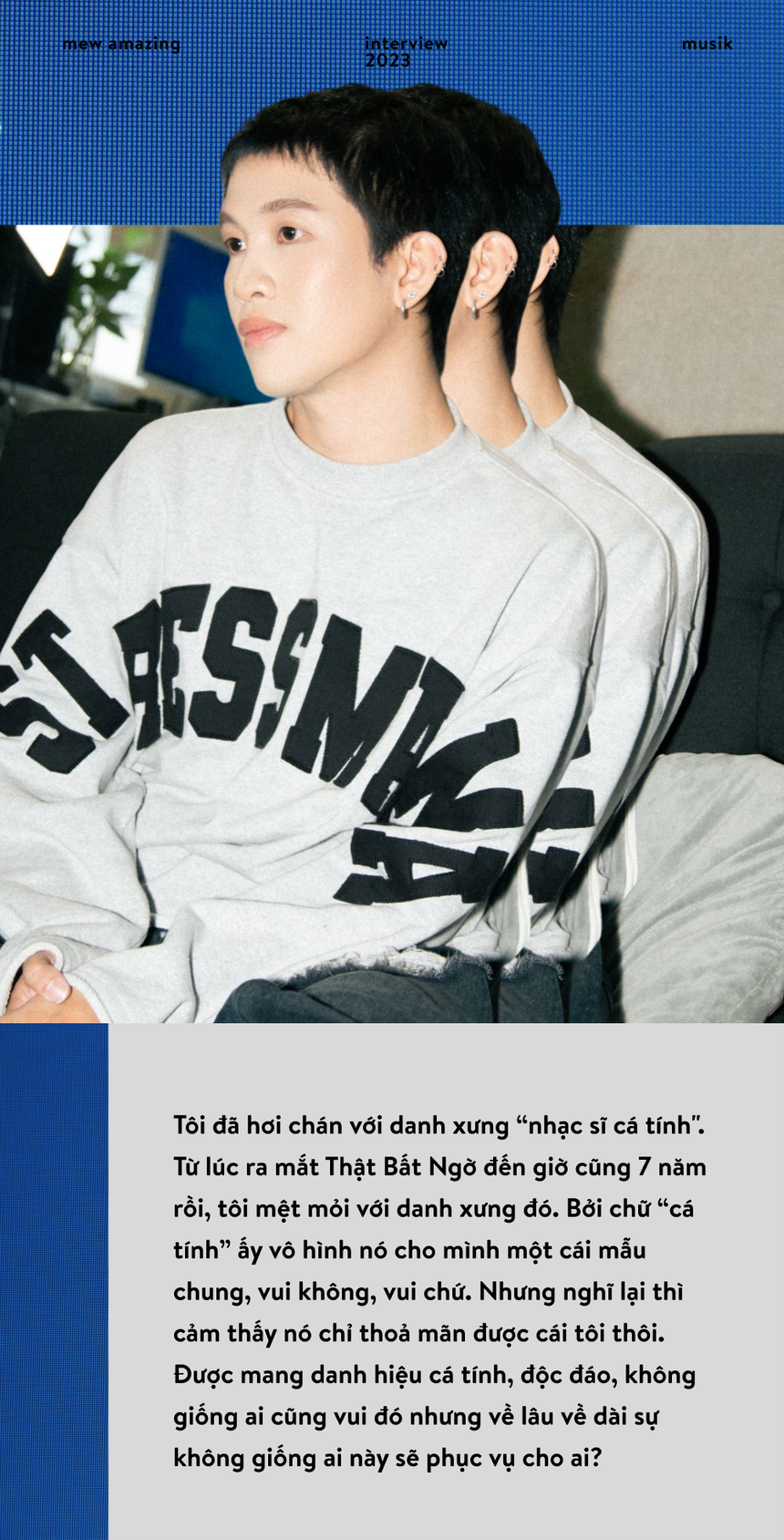 Mew Amazing: “Người nghệ sĩ luôn phải tuân thủ một điều, đó là không phán xét khán giả!" - Ảnh 4.