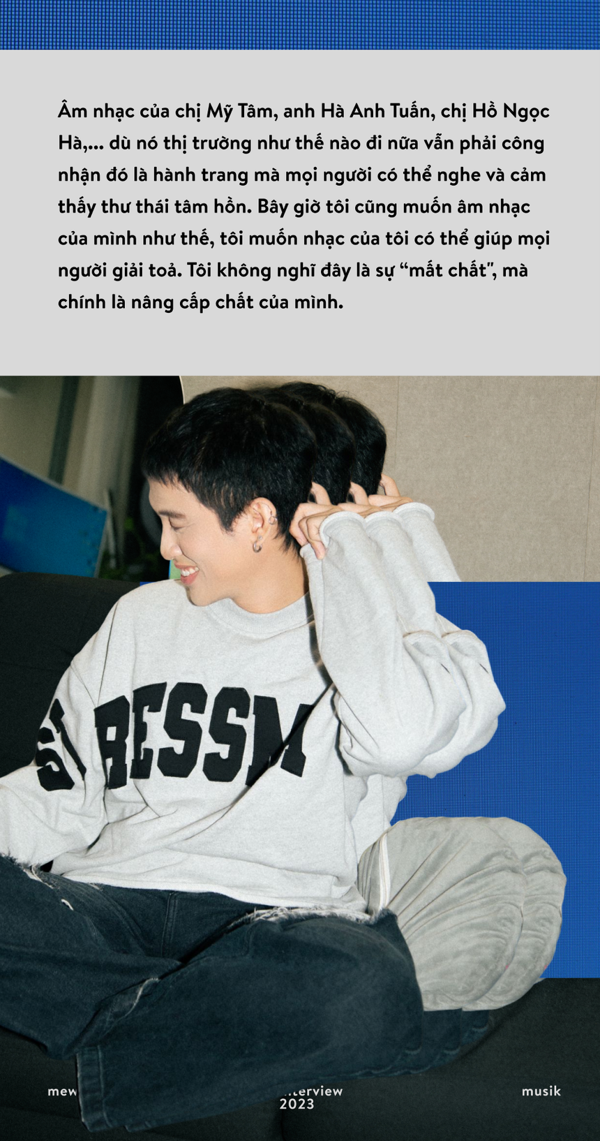 Mew Amazing: “Người nghệ sĩ luôn phải tuân thủ một điều, đó là không phán xét khán giả!" - Ảnh 5.