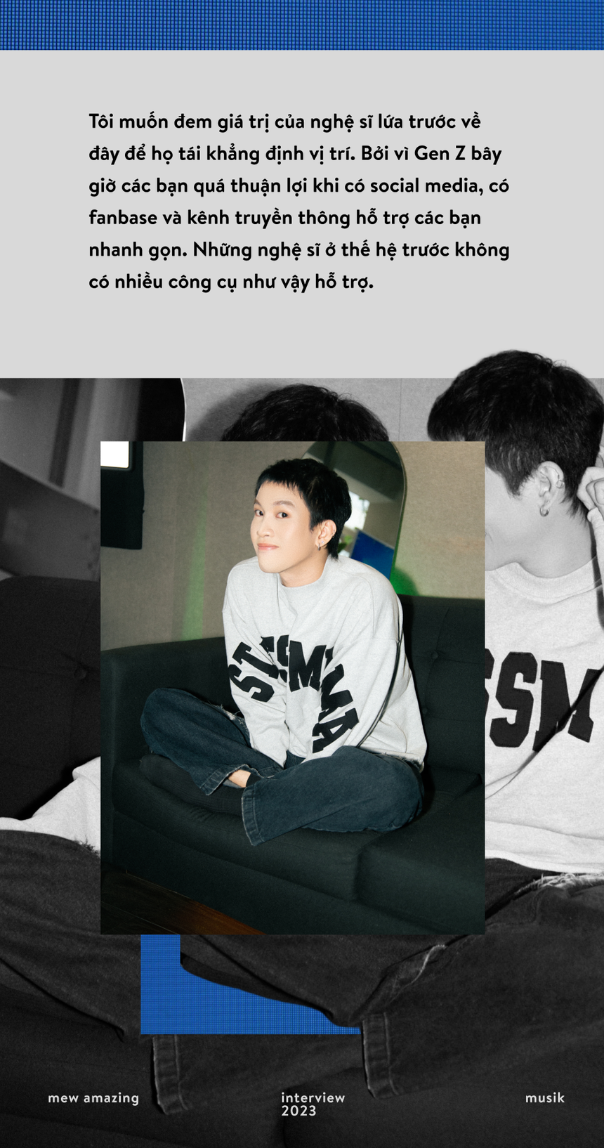 Mew Amazing: “Người nghệ sĩ luôn phải tuân thủ một điều, đó là không phán xét khán giả!" - Ảnh 9.