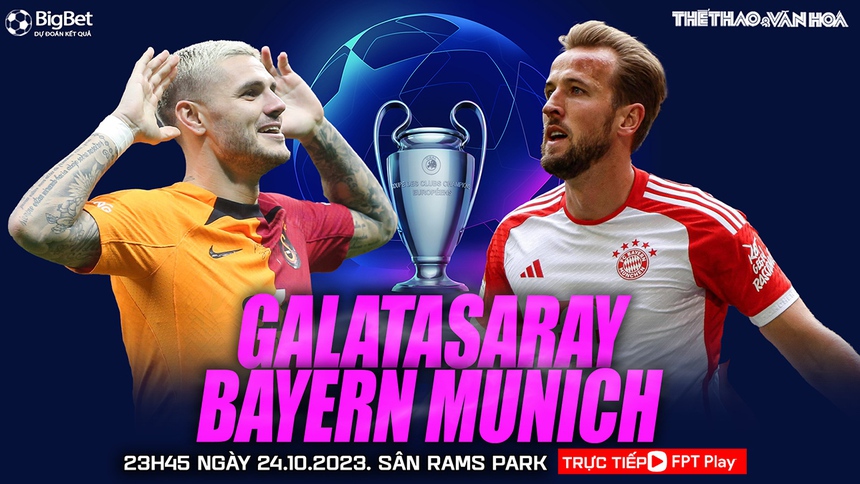 Nhận định bóng đá Galatasaray vs Bayern Munich (23h45, 24/10), vòng bảng cúp C1 - Ảnh 2.